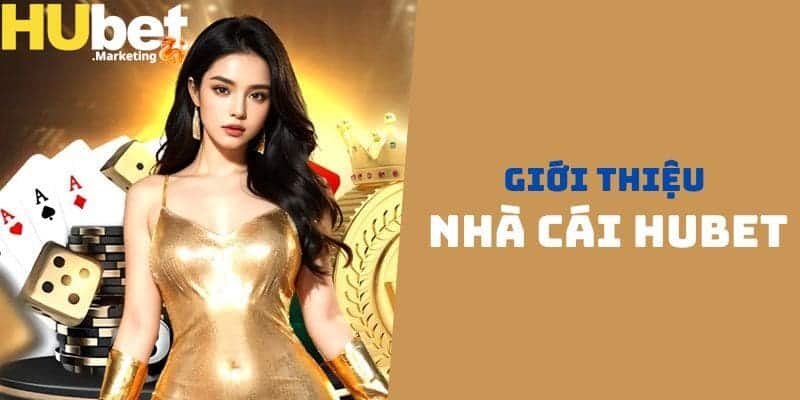 Giới thiệu nền tảng HUBET uy tín